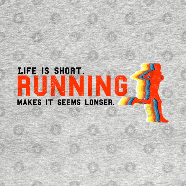 Life is short. Running make it seems longer. (Light) by sticker happy